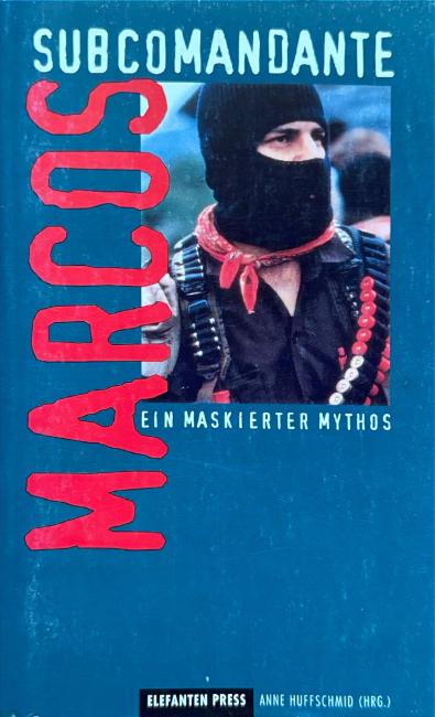 Cover of Subcomandante Marcos: Ein maskierter Mythos